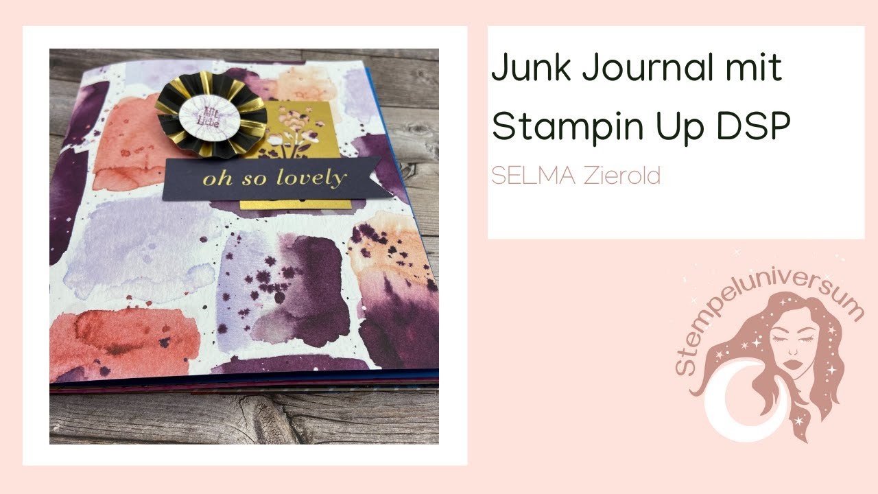 Junk Journal mit Stampin Up DSP