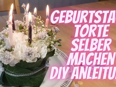 Geburtstagstorte mit weiss DIY Blumendeko selber machen