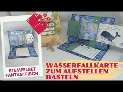 Kreative Tage - DIY - Wasserfallkarte zum Aufstellen basteln -  Stampin' Up! Anleitung Fantastfisch