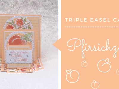 Triple Easel Card Pfirsichzeit | Besondere Karte | DSP You’re a Peach | Stampin' Up!