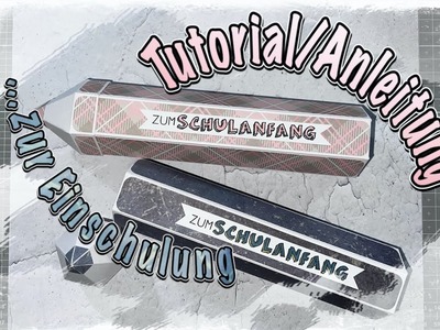 Tutorial.Anleitung Stift Verpackung zur Einschulung, basteln mit Papier, DIY