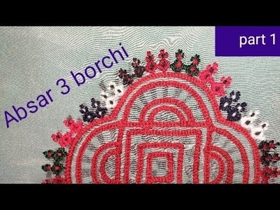 Absar 3 borchi#part 1#balochi doch#balochi hand embroidery designs