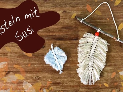 Makramee Federn | Mitti's Bastelzimmer