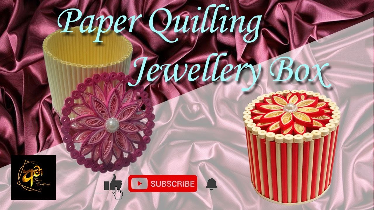 Paper Quilling Jewellery Box