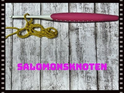 Salomonsknoten häkeln