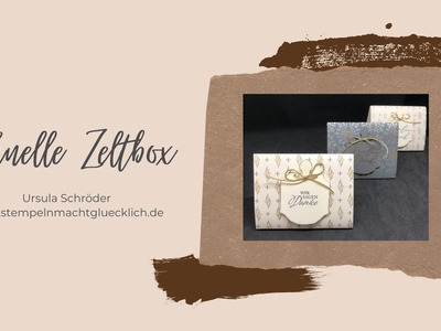 Schnelle Zeltbox, Produktreihe "einfach Elegant" - Stampin' Up!
