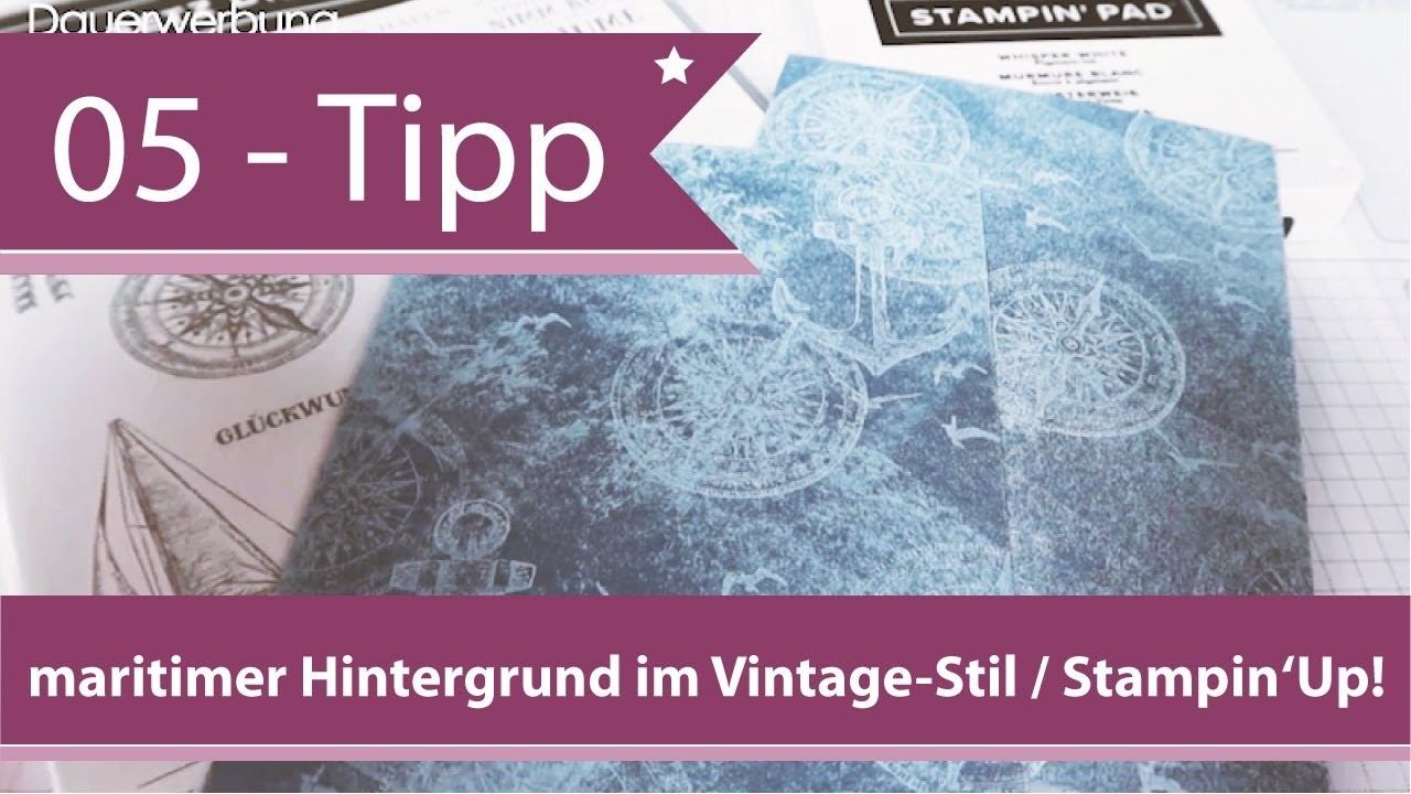 05 -Tipps & Tricks von Andrea Herrfurth - maritimer Hintergrund im Vintage-Stil mit Stampin'Up!