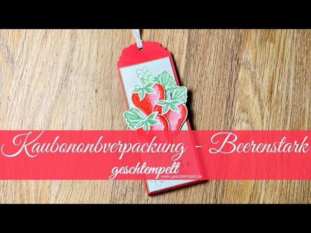 Kaubonbon Verpackung Beerenstarkt - eine Anleitung mit den Produkten von Stampin´Up!