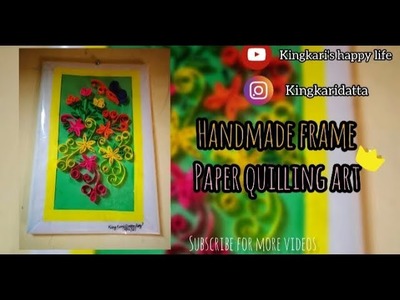 Paper quilling art||handmade frame||kingkari's happy life||