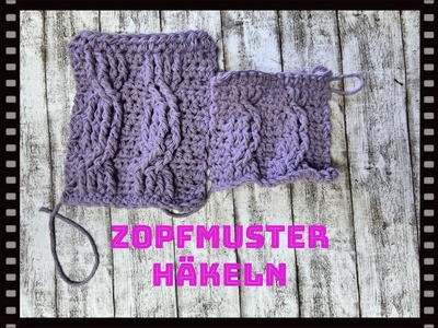 Schönes Zopfmuster häkeln