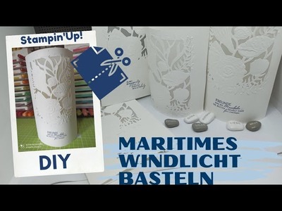 DIY Bogenkarte Wie Muscheln Maritimes Windlicht basteln mit Stampin' Up! Anleitung