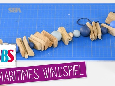 Einfache Bastelidee - Maritimes Windspiel mit Treibholz