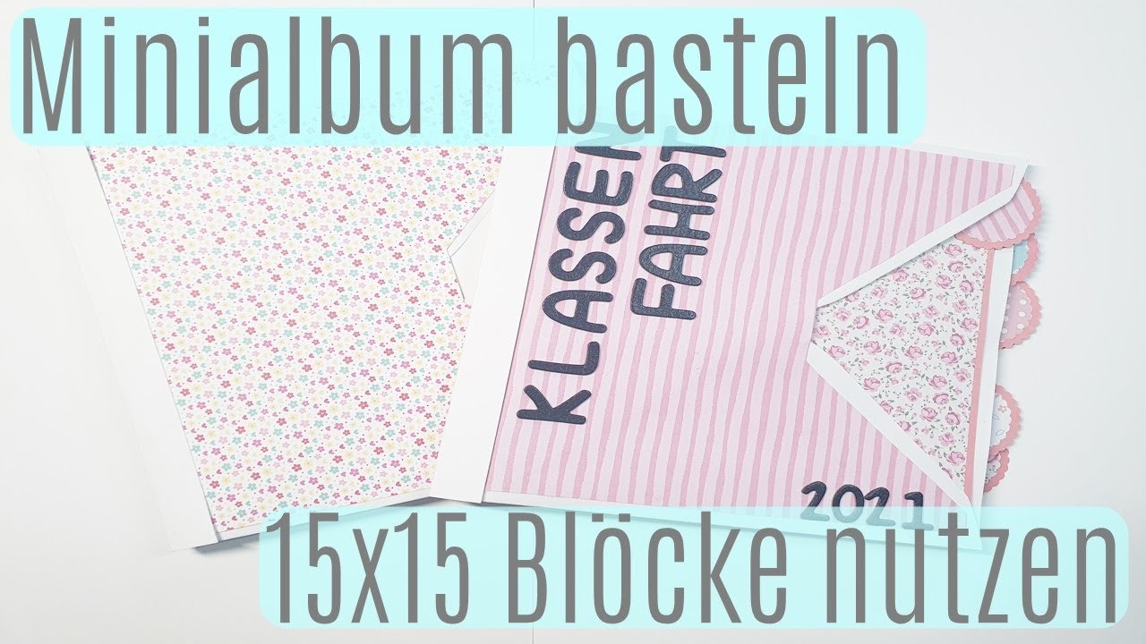 Schnelles Minialbum mit den 15x15 Blöcken ✿ Bastelanleitung ✿Album basteln ✿ Scrapbook ✿ Deutsch