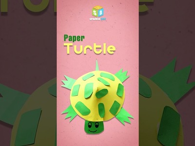 DIY Paper Turtle ???? | Easy DIYs for kids | Easy Paper crafts for kids | Sparkle Box