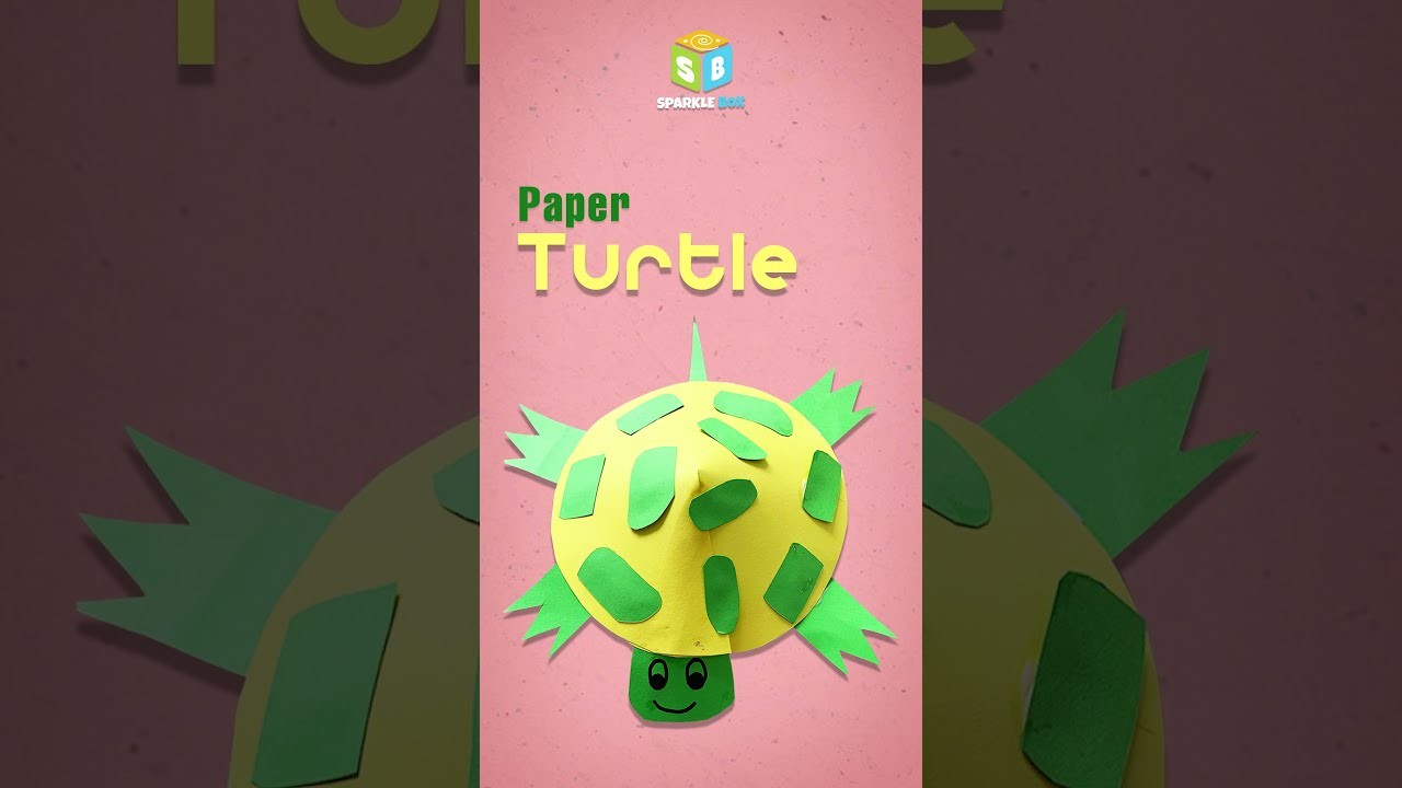 DIY Paper Turtle ???? | Easy DIYs for kids | Easy Paper crafts for kids | Sparkle Box