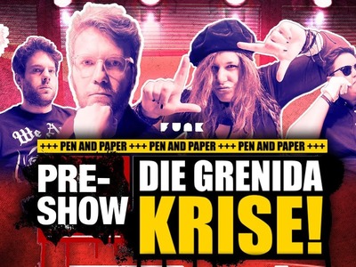 Pen & Paper Die Grenida Krise! | Die Pre-Show zum Fake News-Abenteuer