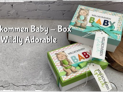 Willkommen Baby-Box - Verpackung - Wildly Adorable - Stampin´Up! Tutorial
