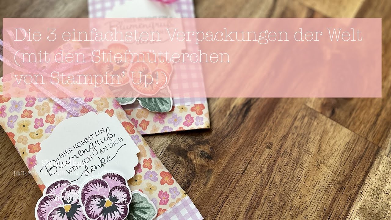 Die 3 einfachsten Verpackungen der Welt | Merci-Tüte mit Schleife | Stiefmütterchen | Stampin' Up!