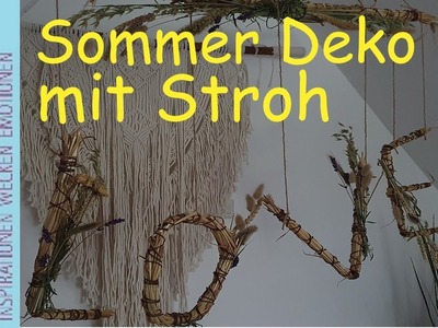 Natürliche Sommer Deko mit Sroh, Getreide &  Lavendel | Sommer Deko für drinnen & draußen