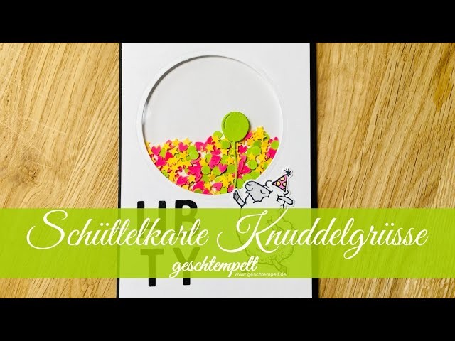 Schüttelkarte Knuddelgrüsse - eine Anleitung mit den Produkten von Stampin´Up!