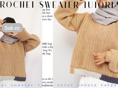 Tutorial Sweater rajut mudah tanpa rumus pola untuk pemula | Pakian rajut (part 1)