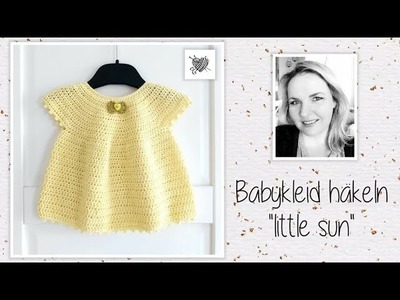 Babykleid "little sun" häkeln (Gr. 0-3 Monate) - Mein kreatives Herz
