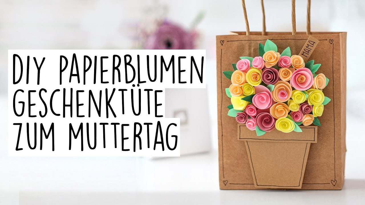 DIY Geschenktüte und Muttertagskarte aus Papierblumen