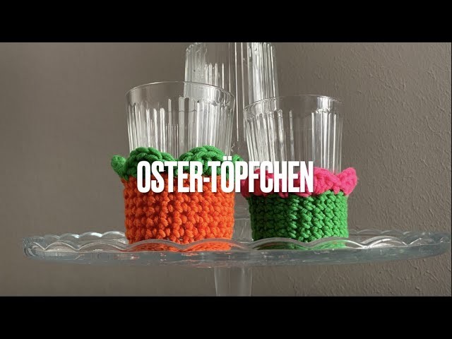 Häkeln mit Spaß* ???? * Ostertöpfchen * Serviettenring * Bücherwürmer