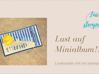 Live basteln - Erinnerungen schön verpackt