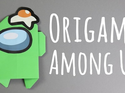 Origami Among Us Charakter basteln | Anleitung und PDF als Download - Talu.de