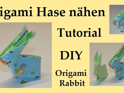 Origami Hase nähen - Tutorial - sew rabbit