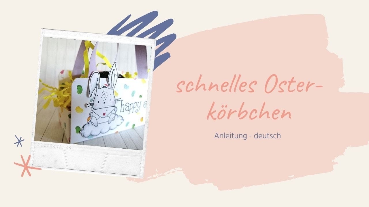 Schnelles last Minute Osterkörbchen - Anleitung deutsch
