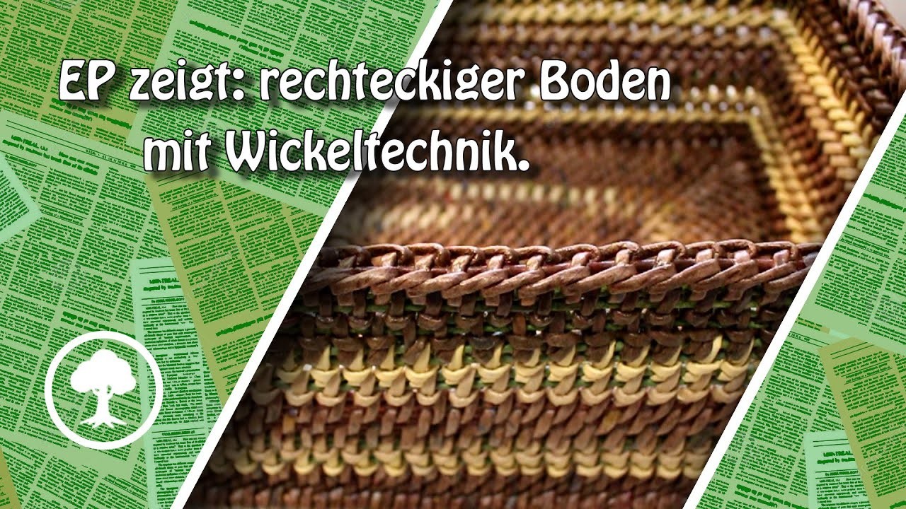 Wickeltechnik, rechteckigen Boden flechten