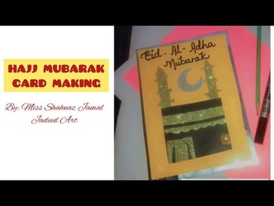 Handmade Eid Card | Handmade Hajj Mubarak Paper Card | Eid ul Adha Mubarak Card