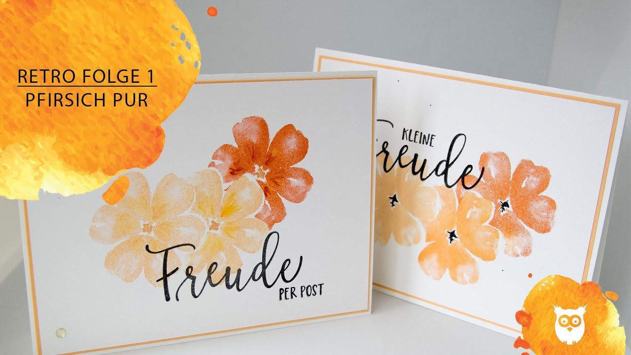 Stampin' Up! Retro - Folge 1 - Papaya und Pfirsisch