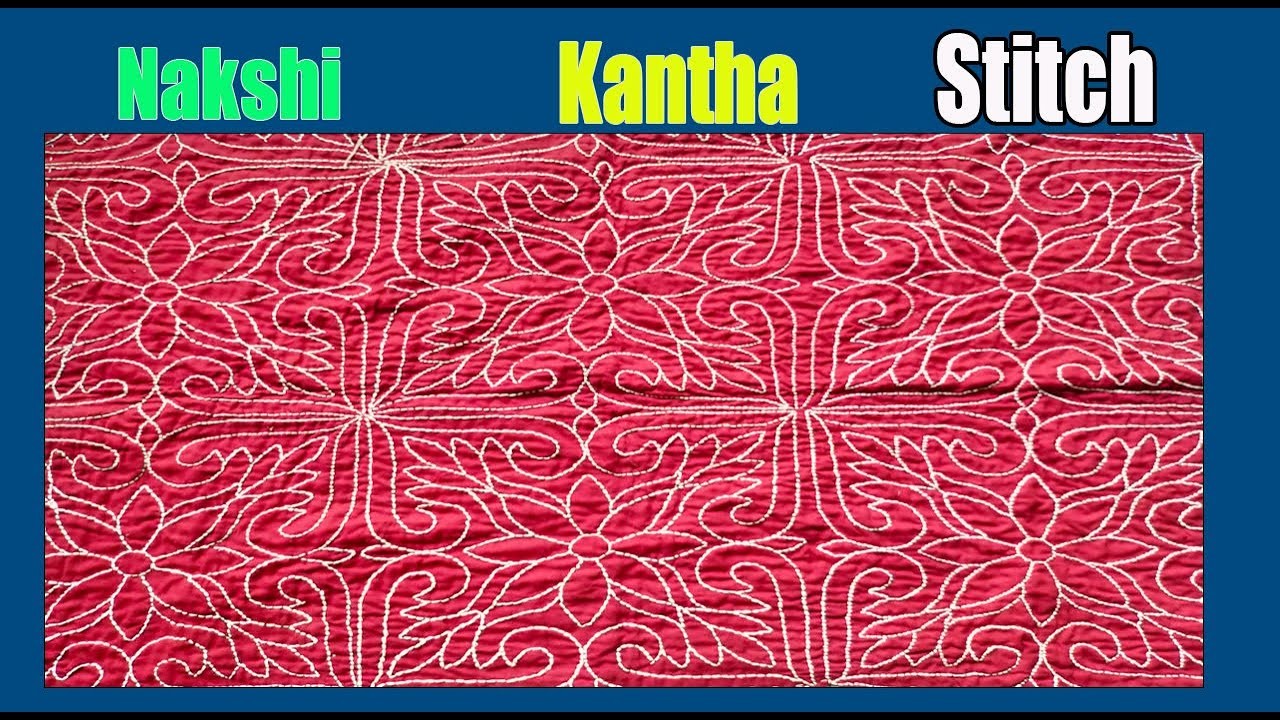Nakshi kantha.hand embroidery.nakshi kantha design art.nakshi kantha selai.kantha design stich.