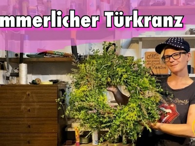Türkranz. Sommerdeko Hauseingang ( Sommerkranz )