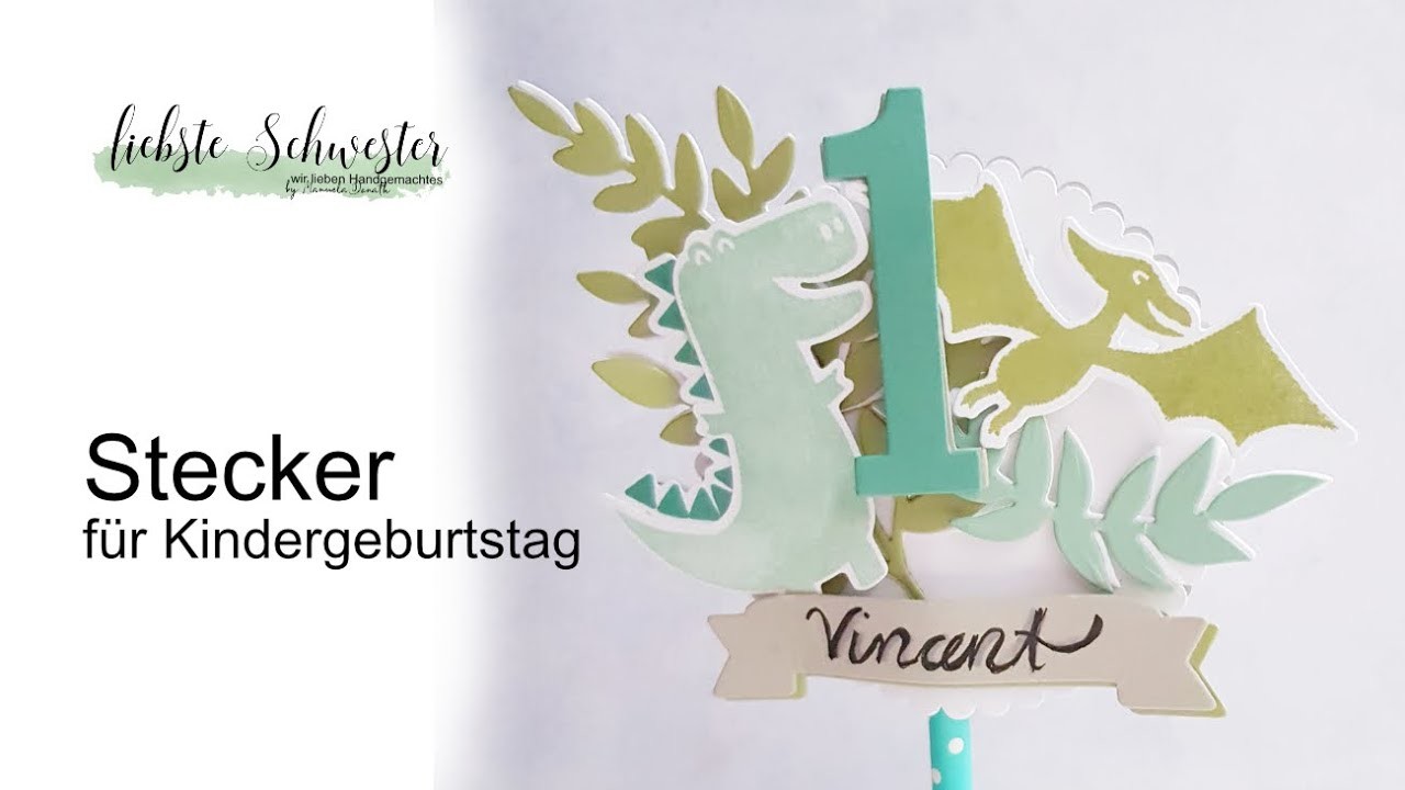 Stecker - Topper - Kindergeburtstag - liebsteschwester - Stampin`UP!