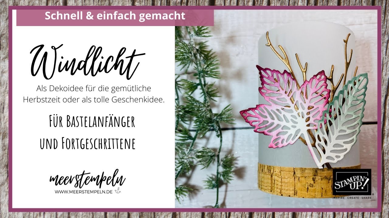 ⚓️Bastelanleitung - Windlicht. Teelichthalter | Deko Idee für den Herbst | Mitbringsel | Stampin Up