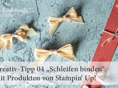 Kreativ-Tipp 04 "Schleifen binden"