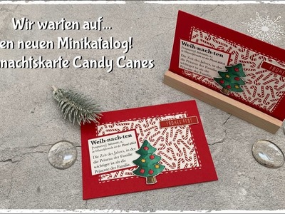Wir warten auf .  den neuen Minikatalog! Weihnachtskarte Candy Canes mit Produkten von Stampin´Up!