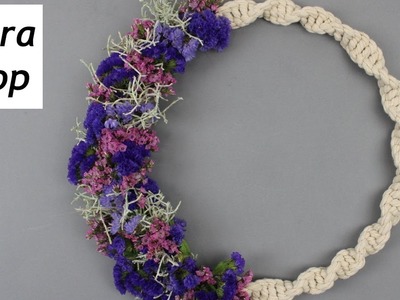 Blumenreifen mit Trockenblumen und Makramee Anleitung ❁ Blumenkranz ❁ LOOP Kranz ❁ Boho Ring