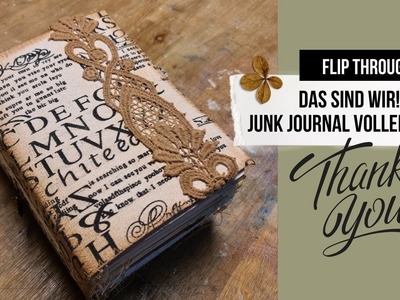"DAS SIND WIR" ❤ .  ein ganz besonderes Junk Journal ❤ und ein dickes DANKESCHÖN an jede von euch!