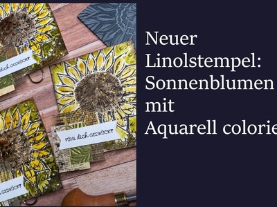 Neuer Linolstempel: Sonnenblume.Karte als Paperclip mit Aquarell coloriert