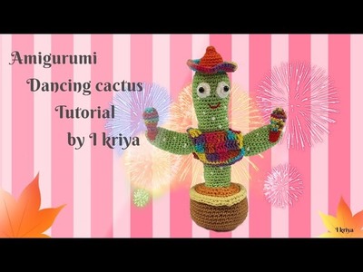Amigurumi dancing cactus tutorial by I kriya