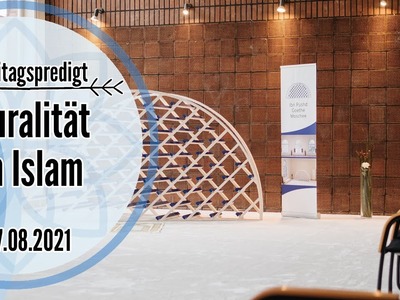 #Predigt: Pluralität im Islam