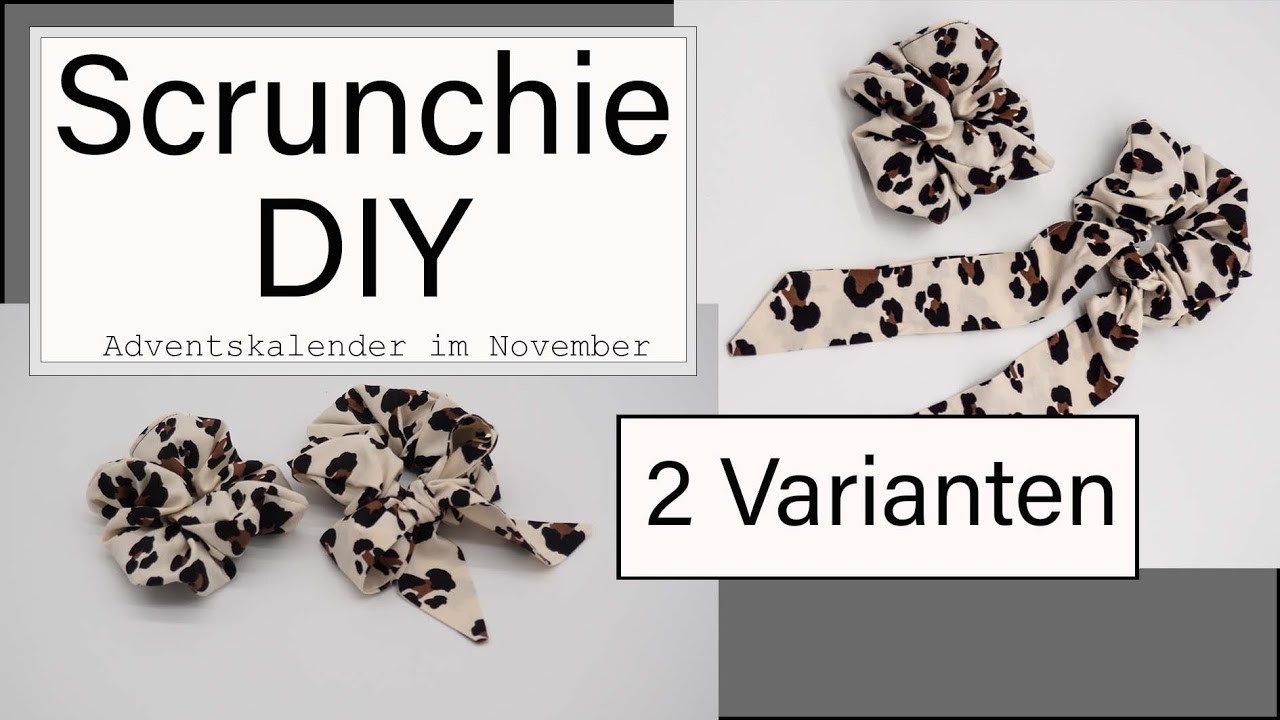 Scrunchie nähen - 2 Varianten - DIY Geschenkidee - Adventskalender im November Türchen 2