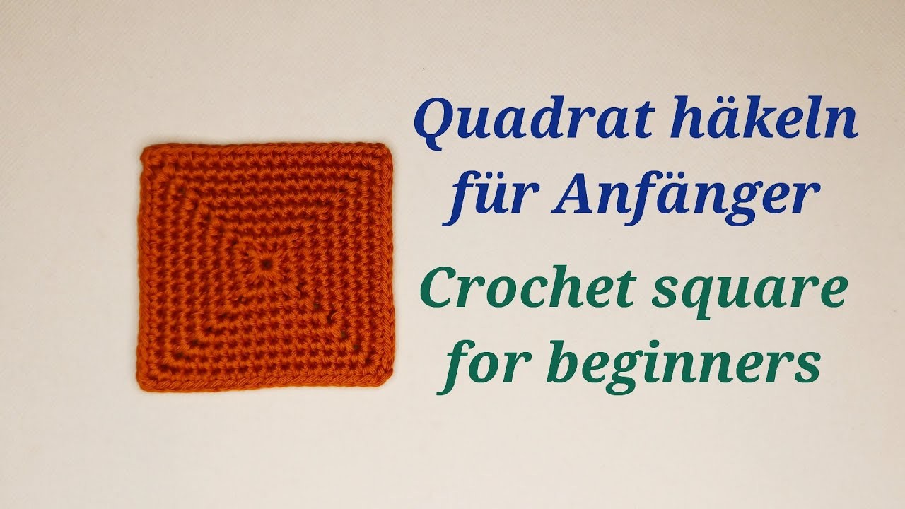 Quadrat mit feste Maschen häkeln, Square crochet for beginners