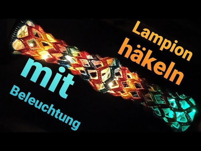 DIY | Lampion häkeln - mit Beleuchtung | Kostenlose Häkelanleitung | Upcycling