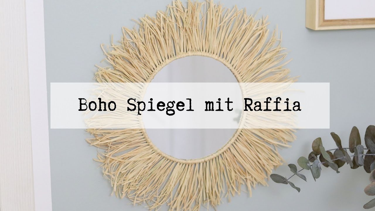 DIY Anleitung - Boho Spiegel mit Raffia einfach selber machen | wunderschöne Deko